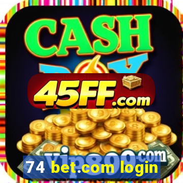 74 bet.com login